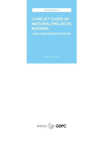 Conflict Cases of National Projects in Korea: Analysis and Implications