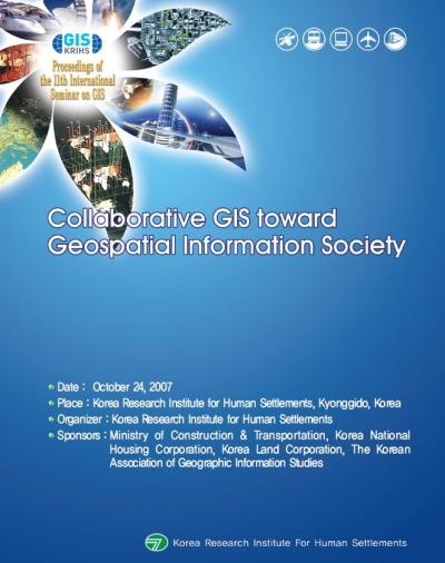 [2007 ICGIS] Collaborative GIS toward Geospatial Information Society