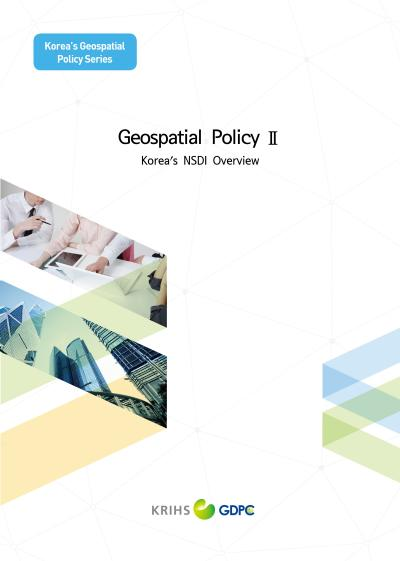 Geospatial Policy II: Korea's NSDI Overview